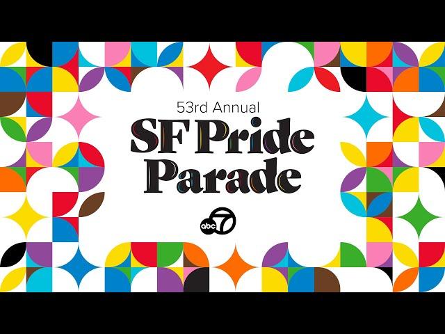 San Francisco Pride Parade exclusively on ABC7