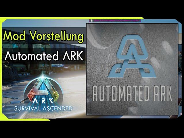 Automated ARK | Diese Mod Sortiert dein Lager / Hilft dir in der Base uvm - ARK Ascended Mods