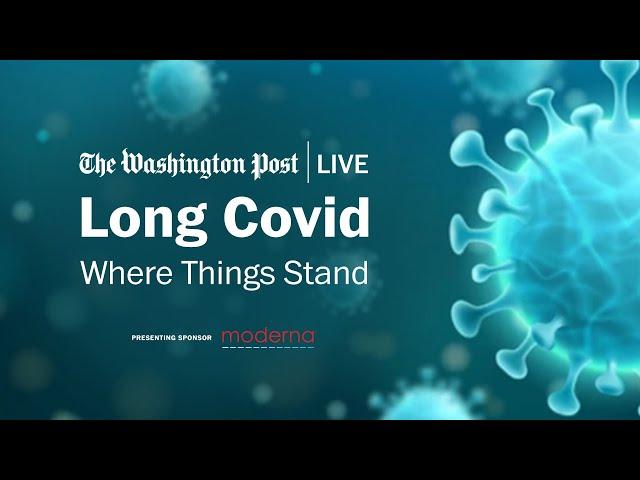 The looming public health challenge of long covid (Full Stream 7/26)