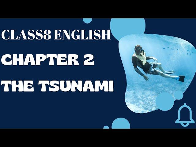 Class 8th The tsunami chapter 2 honeydew book