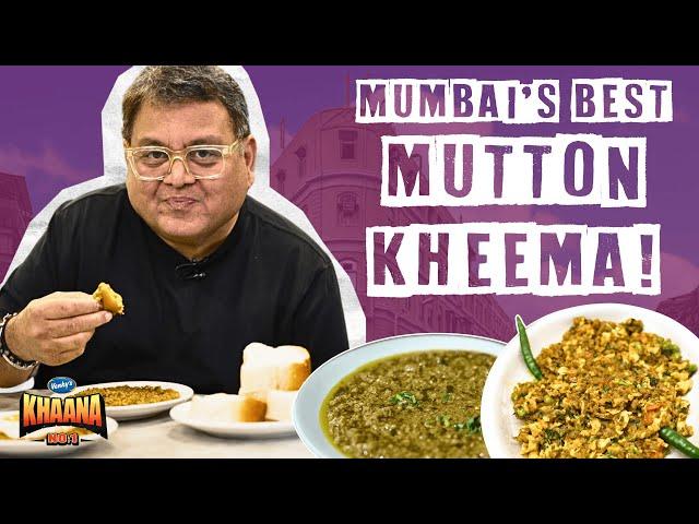 Mumbai's BEST KHEEMA PAV & WHERE to get them! | Khaana No. 1 #EP11