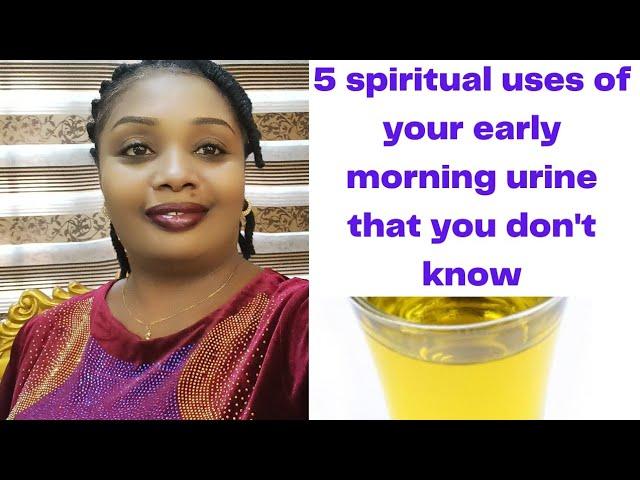 5 spiritual uses of your early morning urine that you don't know