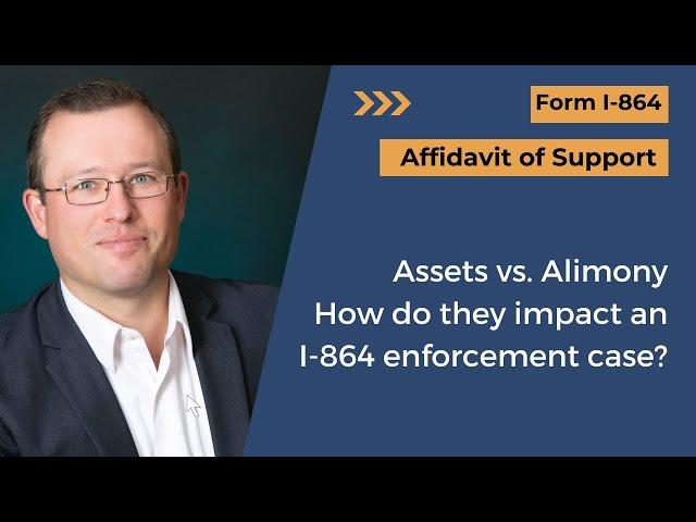 Asset vs. alimony - how divorces impact I-864 lawsuits