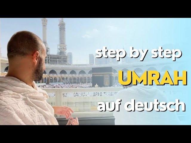 Umrah Anleitung Deutsch Schritt für Schritt | Step by Step | Umre Umra عمرة