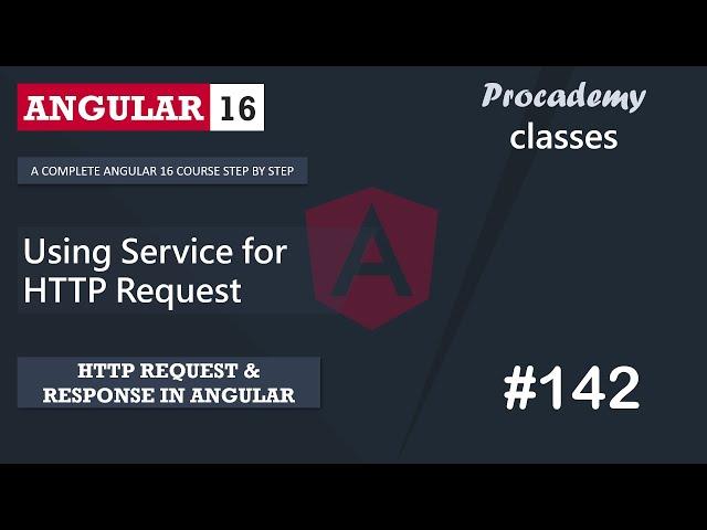 #142 Using Services for HTTP Request | HTTP Client | A Complete Angular Course
