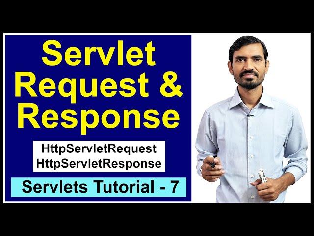 #7 HttpServletRequest and HttpServletResponse Theory || Servlet & JSP Tutorials for Beginners