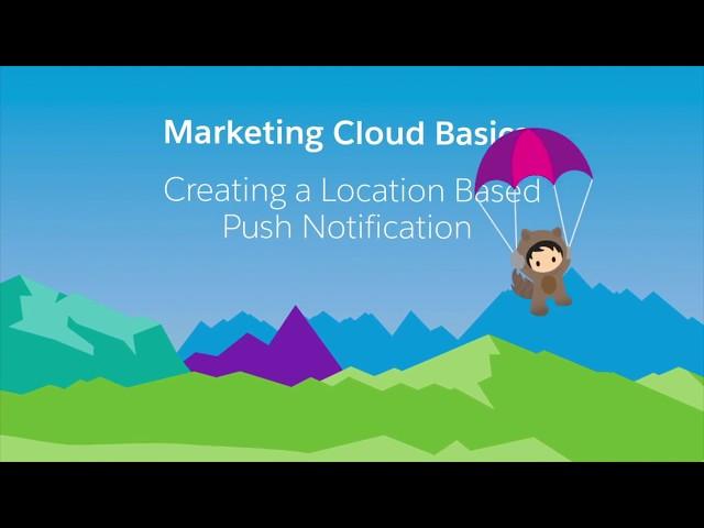 Mobile Push: Cree una Notificación Push basada en la ubicación de su cliente.