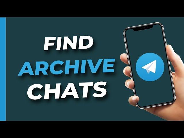 How to Find Archived Chats on Telegram   See Archived Chats On Telegram 2023