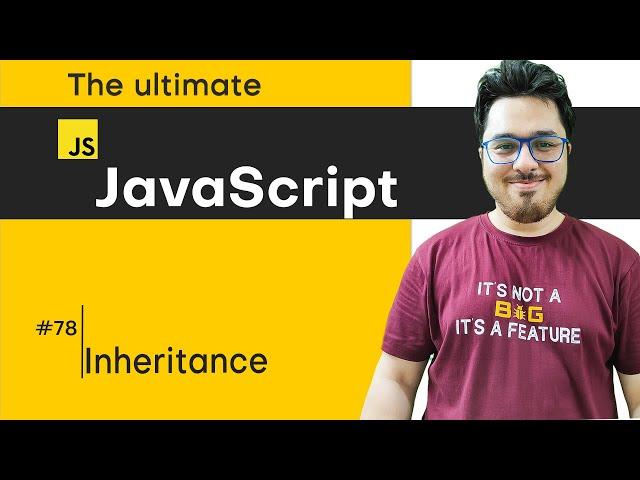 Inheritance & extends Keyword in JavaScript | JavaScript Tutorial in Hindi #78