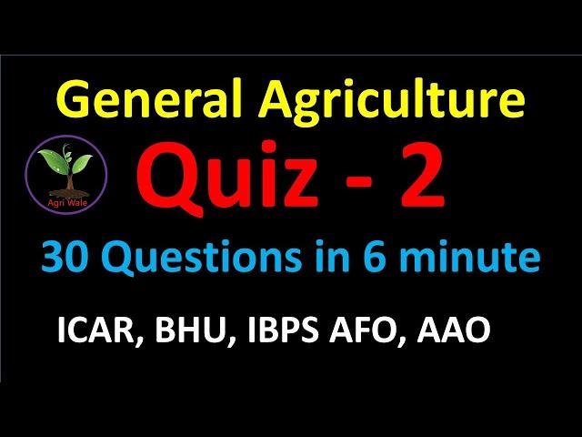 Quiz-2  || 30 General Agriculture Questions in 6 min || Agri Wale ||