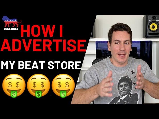 How To Sell Beats Online | How I Advertise My Beat Store (2021)