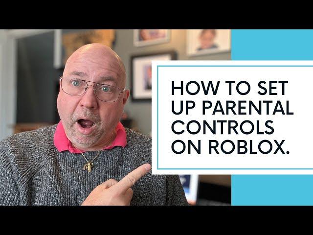 Empower Parents: Mastering Roblox Parental Controls | Protecting Our Kids Online | Setup Tutorial