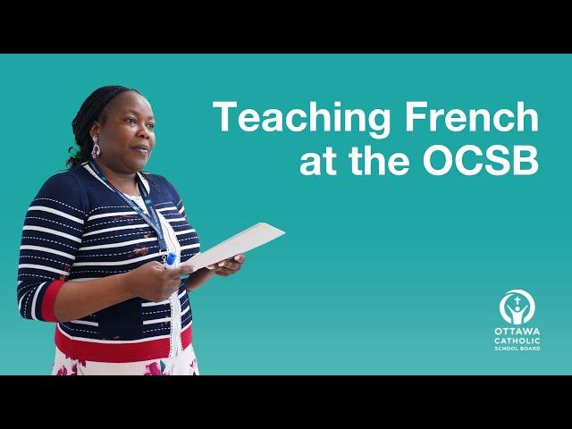 Why You Should Teach French at The OCSB