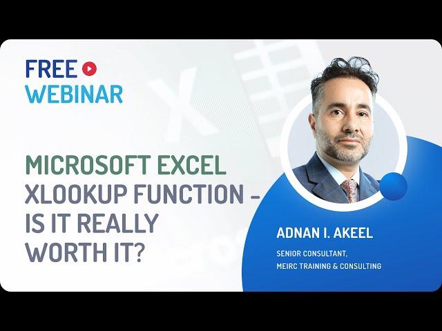 Free Webinar | Microsoft Excel Xlookup function - Is it really worth it?