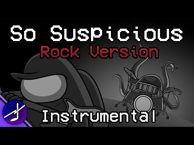 So Suspicious [ Rock Ver. ] (Instrumental) - The Mashups