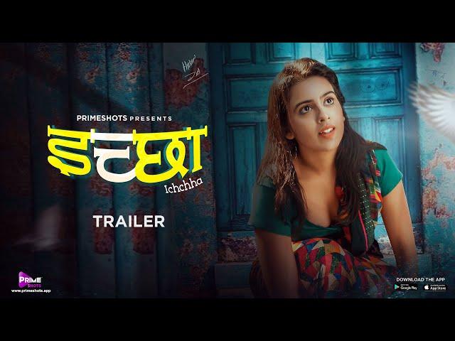 Ichchha (इच्छा) Trailer | PrimeShots