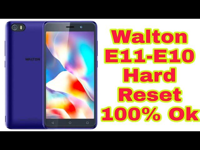 Walton E11 - E10 Hard Reset 100 Ok Remove Pin,Pattern,Password Unlock Lock