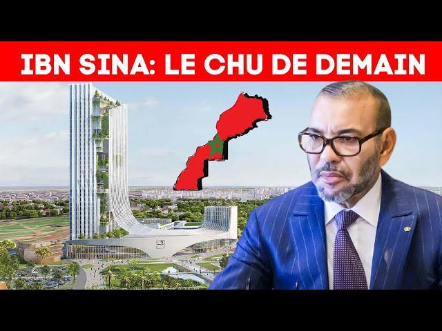 Le Futur CHU Ibn Sina : L'Hôpital de Tous les Records à Rabat