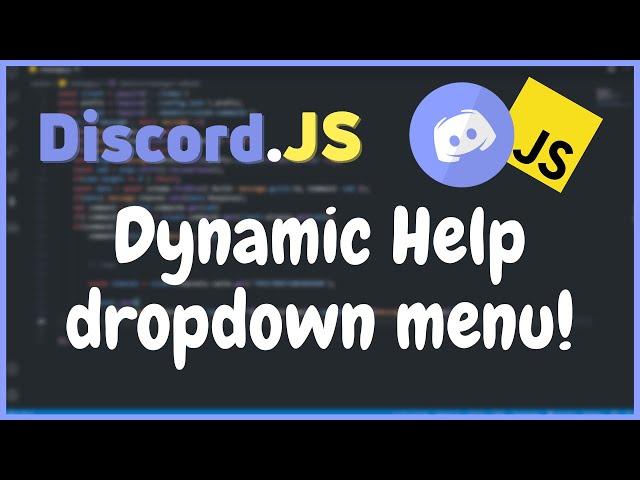 Automatic Help Command with Dropdown Selections | discord.js tutorials!