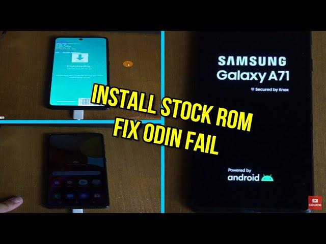 Flash Samsung galaxy A71 Stock Rom Fix Odin Fail (A715/A716)