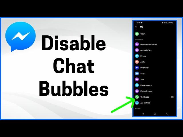 How to Disable Chat Bubbles on Facebook Messenger