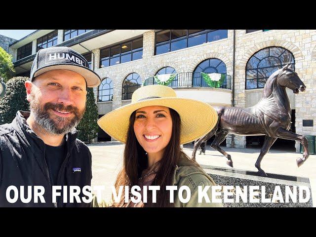 Our first time visiting the horse races at KEENELAND in Lexington, Kentucky