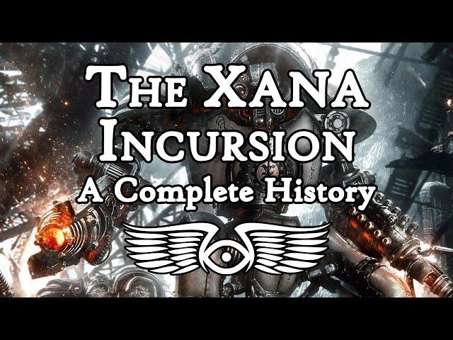 The Xana Incursion: A Complete History (Warhammer 40,000 & Horus Heresy Lore)