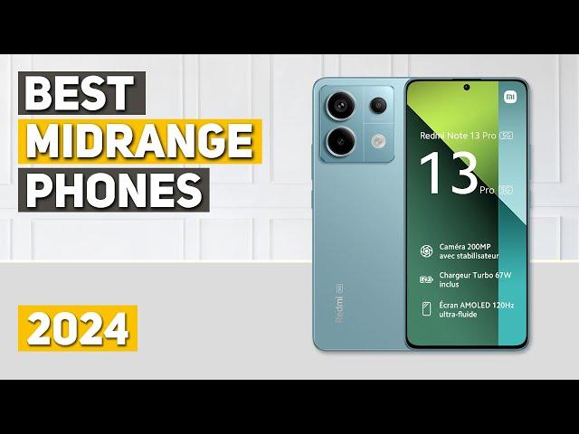 Best Mid-Range Phone 2024 - Top 5 Best Mid-Range Phones 2024