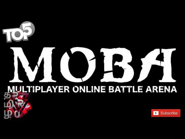 TOP 5 MOBA GAMES FOR ANDROID IN TAMIL, MULTIPLAYER ONLINE BATTLE ARENA(MOBA), BEST OF BEST.