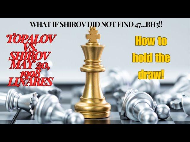 What If Shirov Missed His Brilliancy? Topalov's Path to a Draw | Chess Analysis
