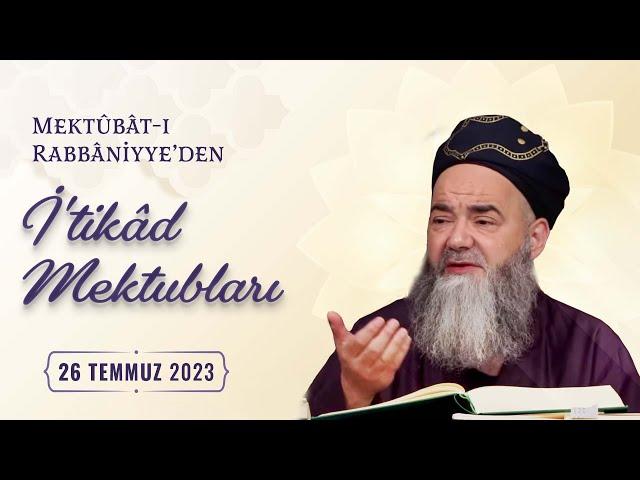 Mektûbât-ı Rabbâniyye'den İ'tikâd Mektubları (2. Cilt 36. Mektûb - 18) 126. Bölüm 26 Temmuz 2023