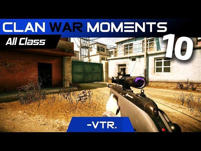 [Warface] - Clan War Moments # 10 - vTR