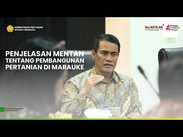 Menteri Pertanian Menjawab Progres Pembangunan Pertanian di Merauke