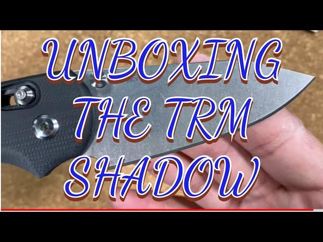 TRM Shadow Unboxing! The Newest Pocketknife from Three Rivers Manufacturing