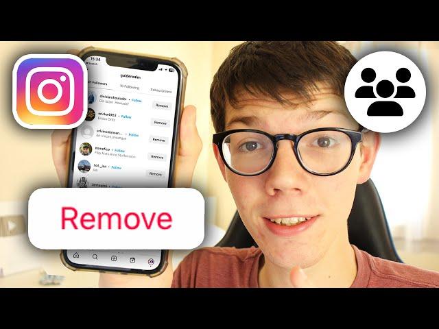 How To Remove Followers On Instagram - Full Guide