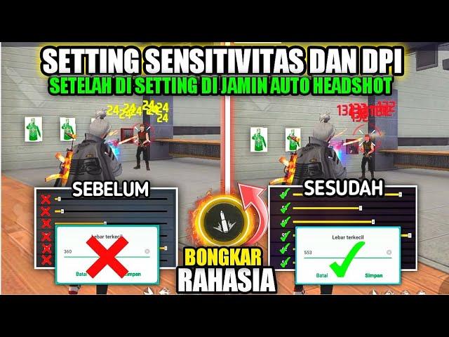 WORK DI SEMUA MEREK HP️ CARA SETTING DPI & SENSITIVITAS AGAR MUDAH HEADSHOT