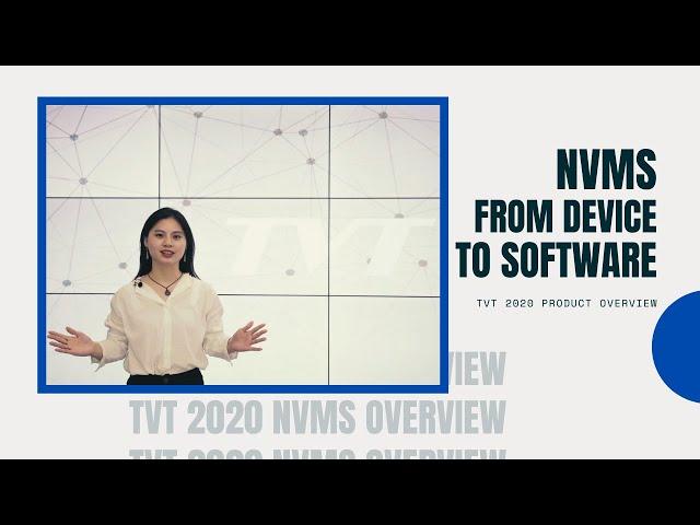 TVT 2020 product overview @ NVMS