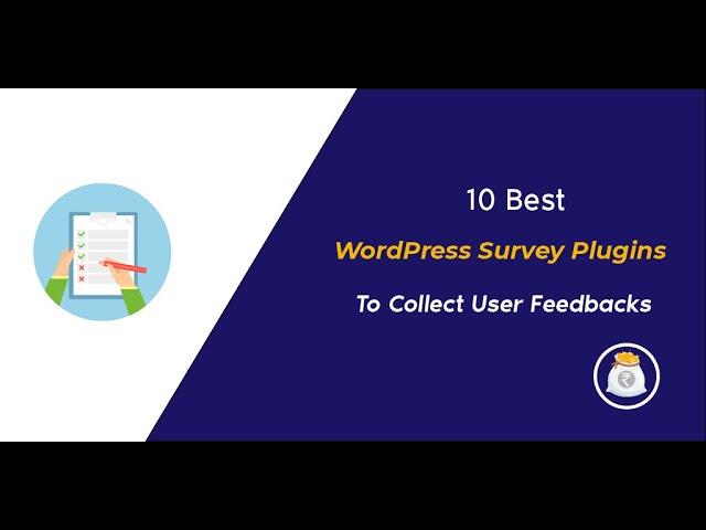 10 Best WordPress Survey Plugins in 2020 to collect User Feedback