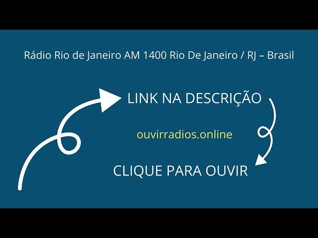 Rádio Rio de Janeiro AM 1400 Rio De Janeiro / RJ – Brasil