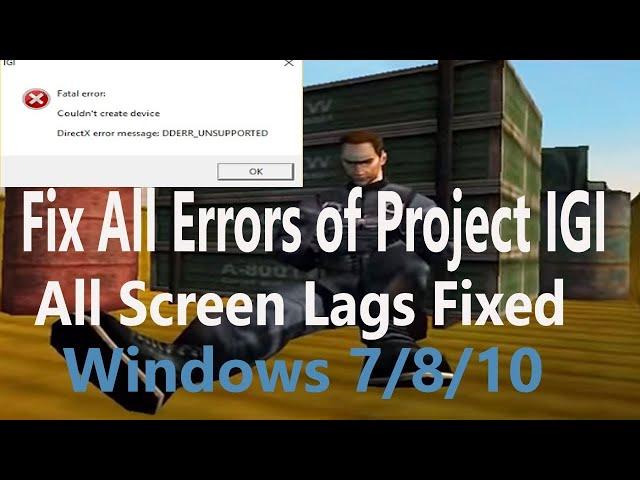 Project IGI Error | Game Lags | Direct X Error | Fixed All Errors of Project IGI | Windows7/8/10