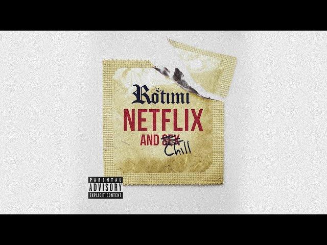 Rotimi - Netflix And Chill [Official Audio]