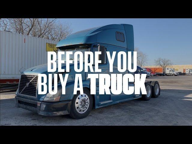 Before you buy a truck. How to buy a semi truck