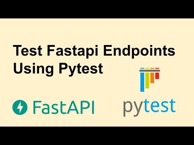 Fastapi endpoints testing with pytest | Tutorial 1