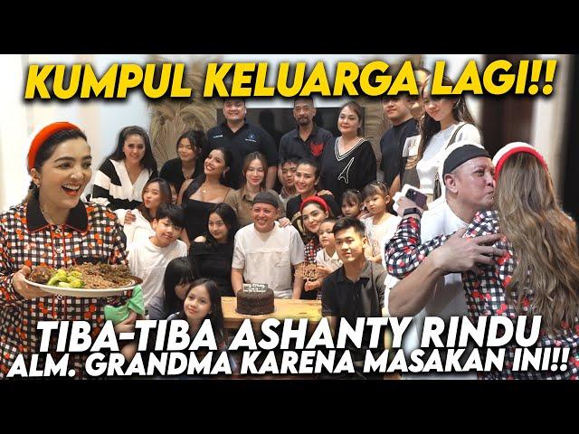 KUMPUL KELUARGA RAYAKAN ULANG TAHUN KAKAK!! ASHANTY TAK TAHAN LIHAT MAKANAN INI YANG BIKIN NAGIH!!