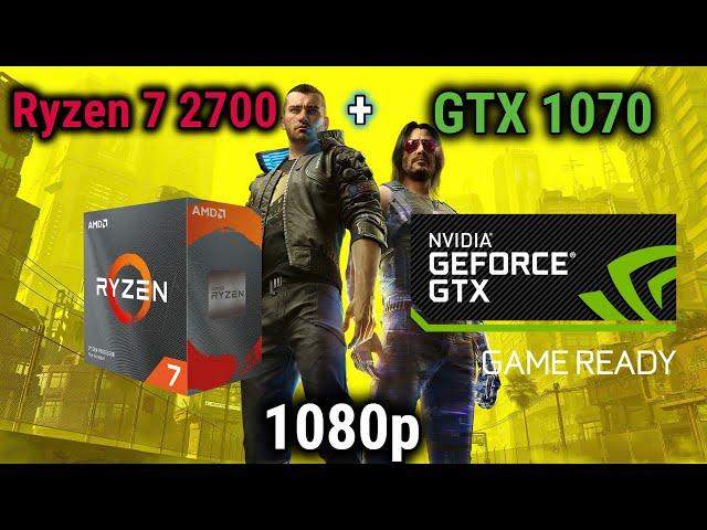 Cyberpunk 2077 Benchmark | GTX 1070 8GB | Ryzen 7 2700 | HIGH SETTINGS 1080p