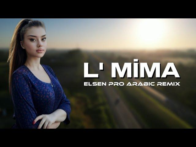 Arabic Remix - L' mima (Prod. Elsen Pro)