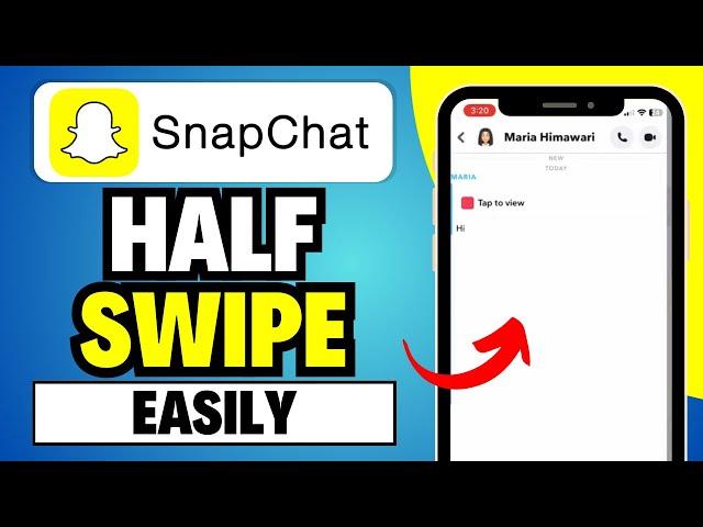 How to Half Swipe on Snapchat (New Update)