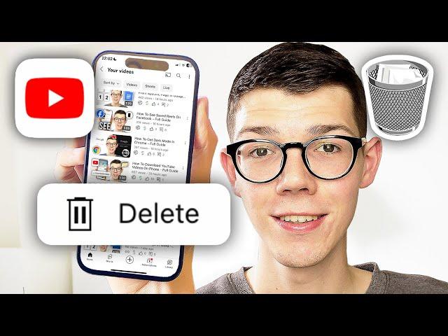 How To Delete YouTube Videos On Phone - Full Guide