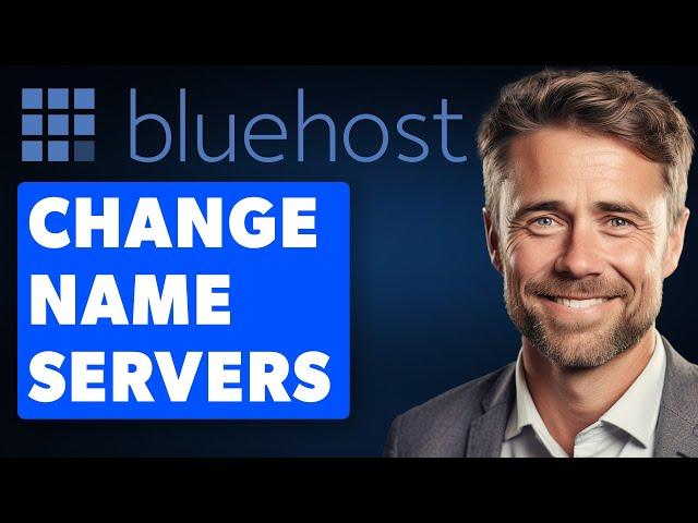 How To Change Name Servers Of A Domain In BlueHost (2024 UPDATE)