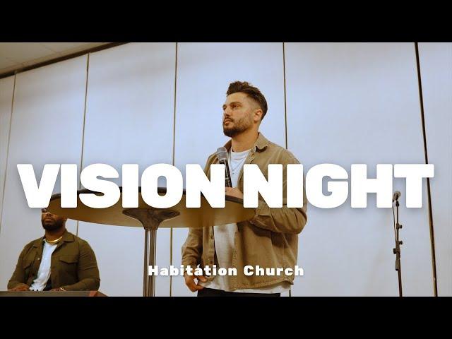 Habitation Church Vision Night | William Hinn